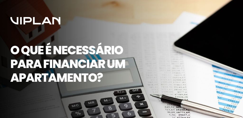 Banner da Viplan Engenharia com texto 'O que é necessário para financiar um apartamento', destacando planejamento e documentação.