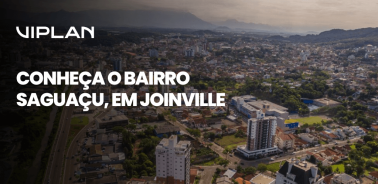 Vista aérea com prédios e áreas verdes destacando a localização e infraestrutura do bairro Saguaçu em Joinville.