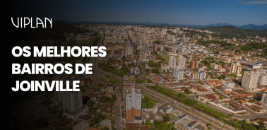 Vista aérea de Joinville com destaque para os bairros mais valorizados da cidade. Imagem ilustrativa do artigo da Viplan sobre os melhores bairros em Joinville.